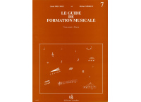 LE GUIDE DE FORMATION MUSICALE VOL 7
