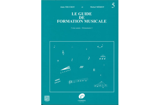 LE GUIDE DE FORMATION MUSICALE VOL 5